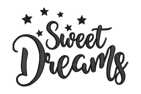 Sweet Dreams Embroidery Design